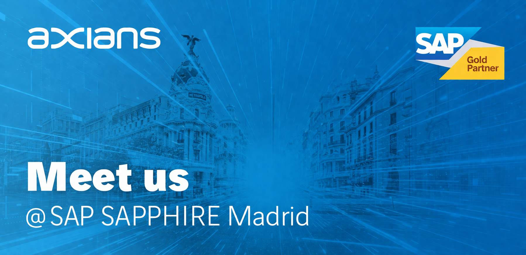 A blue promotional graphic with the Axians logo in the upper left and the SAP Gold Partner badge in the upper right. The background shows a stylized cityscape of Madrid with digital light streaks. Large white text reads “Meet us @ SAP SAPPHIRE Madrid.”